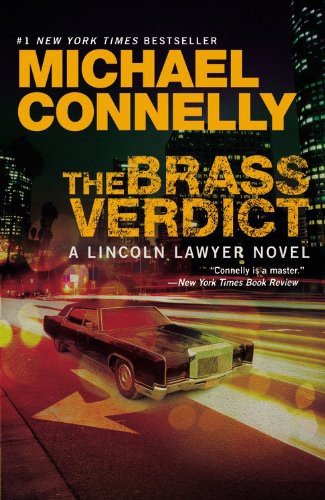 Michael Connelly: The Brass Verdict (Paperback, 2010, Grand Central Publishing)