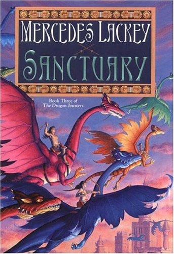 Mercedes Lackey: Sanctuary (The Dragon Jousters, Book 3) (2005, DAW Hardcover)