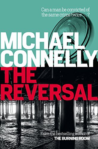 Michael Connelly: The Reversal (Paperback, 2015, Allen & Unwin)