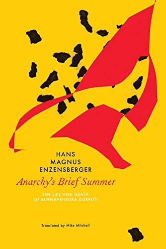 Hans Magnus Enzensberger: Anarchy's Brief Summer (Hardcover, 2019, Seagull Books)