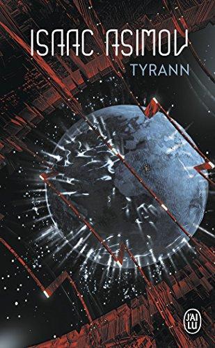 Isaac Asimov: Tyrann (French language, 2003)