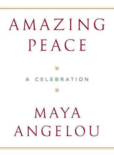 Maya Angelou: Amazing peace (Hardcover, 2006, Random House)