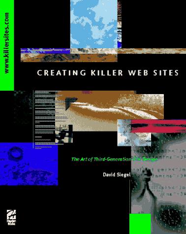 David Siegel: Creating killer Web sites (1996, Hayden Books)