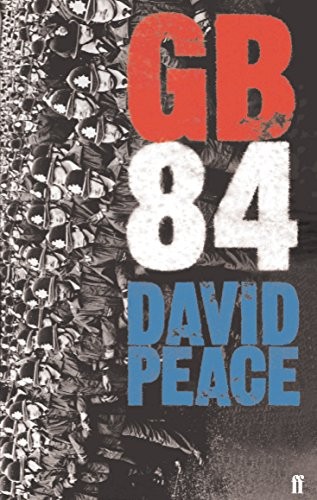 David Peace: Gb84 (Paperback, 2005, Gardners Books)