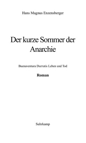 Hans Magnus Enzensberger: Der kurze Sommer der Anarchie (German language, 1977, Suhrkamp)