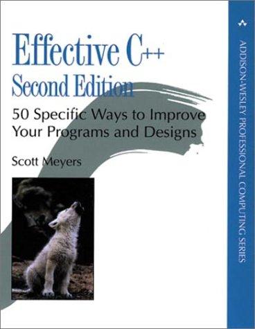 Scott Meyers: Effective C++ (1997, Addison-Wesley Professional)