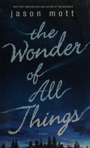 Jason Mott: The wonder of all things (2014)