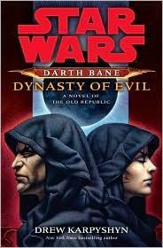 Drew Karpyshyn: Darth Bane (2009, Del Rey/Ballantine Books)