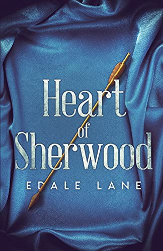 Edale Lane: Heart of Sherwood (Paperback, 2018, Independently published, Independently Published)