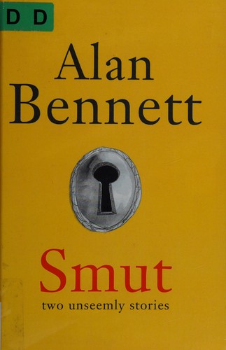 Alan Bennett: Smut (2012, Windsor/Paragon)