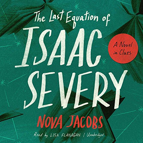 Nova Jacobs: The Last Equation of Isaac Severy (AudiobookFormat, 2018, Blackstone Audio, Inc., Blackstone Audiobooks)