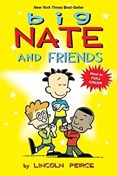 Lincoln Peirce: Big Nate and friends (2011, Andrews McMeel Pub.)