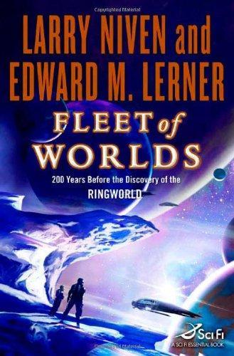 Larry Niven, Edward M. Lerner, Larry Niven: Fleet of Worlds (2007)