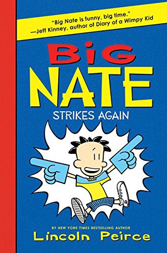 Lincoln Peirce: Big Nate Strikes Again (Paperback, 2010, HarperCollins)