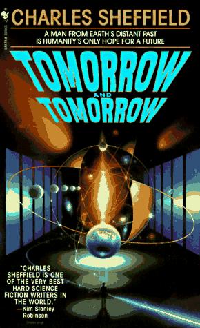 Charles Sheffield: Tomorrow and Tomorrow (Paperback, 1998, Spectra)