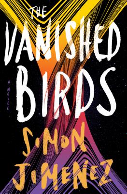 The Vanished Birds (Hardcover, 2020, Del Rey)