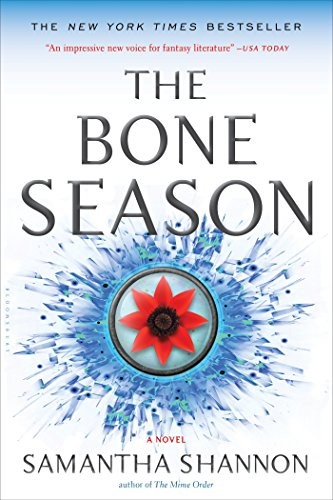 Samantha Shannon: The Bone Season (Paperback, 2017, Bloomsbury USA)