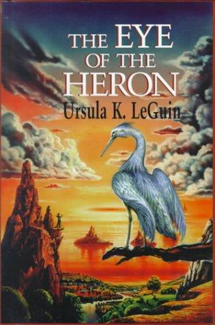 Ursula K. Le Guin: The  eye of the heron (2000, GK Hall)