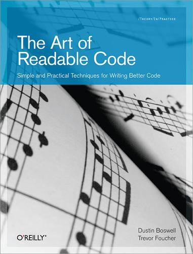 Dustin Boswell: The Art of Readable Code (2012, O'Reilly)