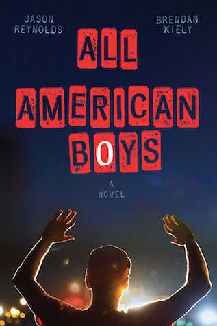 Jason Reynolds: All American Boys (Paperback, 2017, Atheneum/Caitlyn Dlouhy Books, Atheneum Books for Young Readers)
