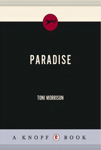 Toni Morrison: Paradise (2007, Knopf Doubleday Publishing Group)