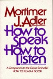 Mortimer Jerome Adler: How to Speak How to Listen (1997, Touchstone)