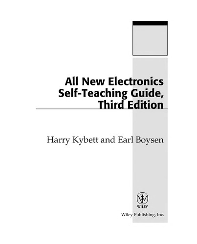 Harry Kybett, Earl Boysen: All New Electronics Self Teaching Guide (Paperback, 2008, Wiley)