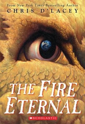 Chris D'Lacey: The Fire Eternal (Hardcover, 2010, Orchard Books)