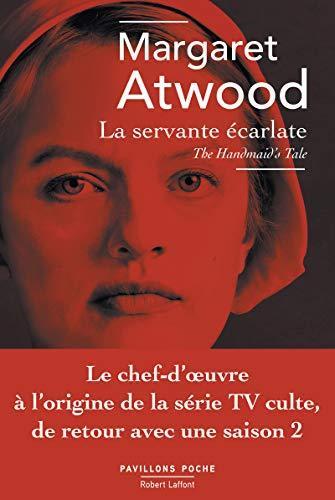 Margaret Atwood: La servante écarlate (Paperback, French language, 2017, Pavillons Poche/Robert Laffont)