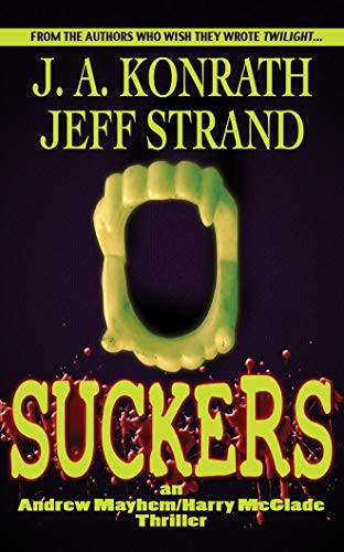 J. A. Konrath, Jeff Strand, Dick Hill: Suckers (AudiobookFormat, 2011, Brand: Brilliance Audio on CD Unabridged Lib Ed, Brilliance Audio)