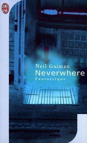 Neil Gaiman: Neverwhere (French language, 2001, J'ai lu)