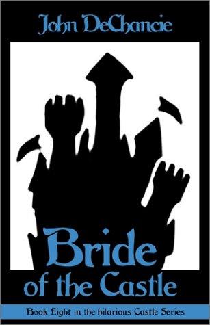 John DeChancie: Bride of the Castle (Paperback, 2002, eReads.com)