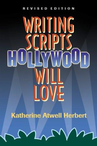 Katherine Atwell Herbert: Writing scripts Hollywood will love (2000, Allworth Press)