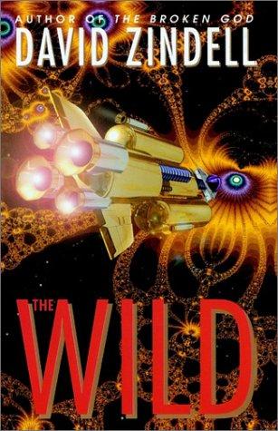 David Zindell: The Wild (Paperback, 1996, Spectra)