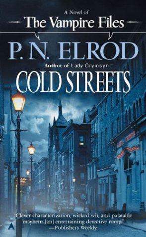 P. N. Elrod: Cold Streets (The Vampire Files) (2003, Ace)