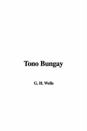 H. G. Wells: Tono Bungay (Hardcover, 2002, IndyPublish.com)