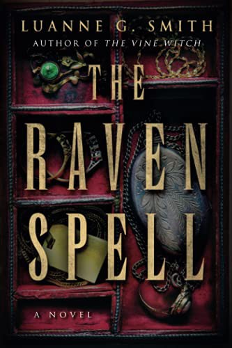Luanne G. Smith: The Raven Spell (Paperback, 2022, 47North)