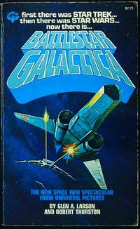 Glen A. Larson, Robert Thurston, Nicholas Yermakov: Battlestar Galactica (Paperback, 1978, Berkeley)