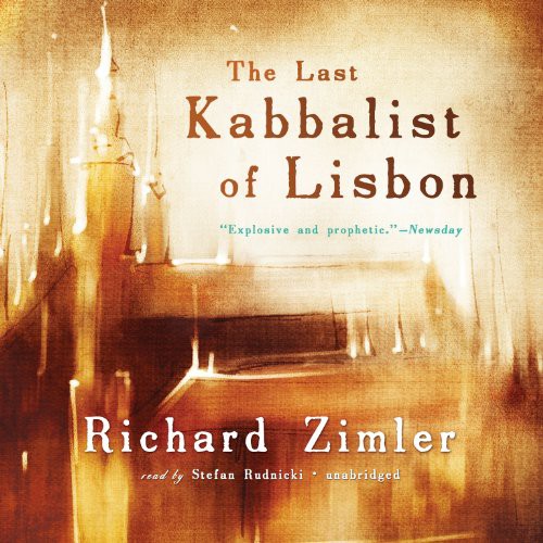 Richard Zimler, Stefan Rudnicki: The Last Kabbalist of Lisbon (AudiobookFormat, 2013, Blackstone Audiobooks, Blackstone Audio, Inc.)