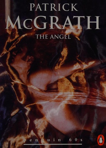 McGrath, Patrick: The angel and other stories (1995, Penguin)
