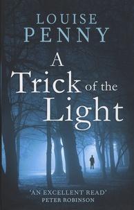Louise Penny: A Trick of the Light