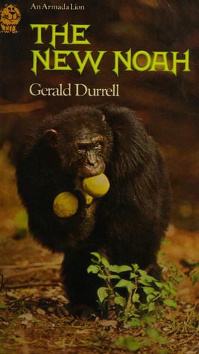 Gerald Durrell: The new Noah (1972, Collins/Lions)