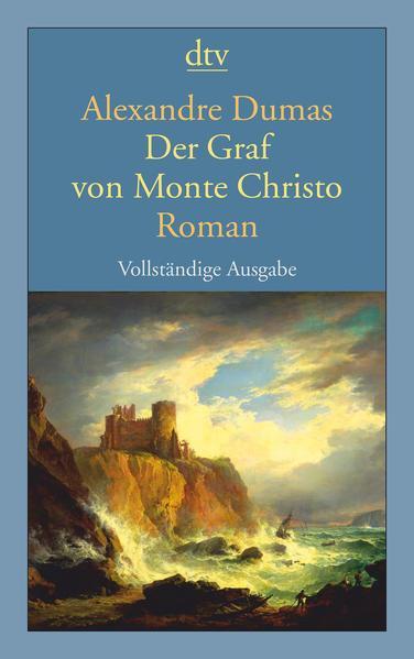Alexandre Dumas: Der Graf von Monte Christo (German language, 2011, dtv Verlagsgesellschaft)