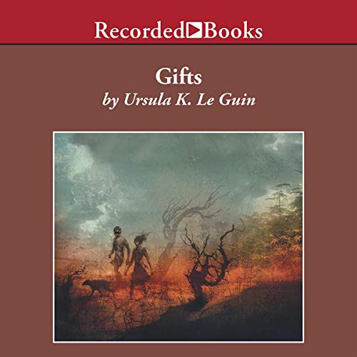 Ursula K. Le Guin: Gifts (AudiobookFormat, 2004, Recorded Books, Inc. and Blackstone Publishing)