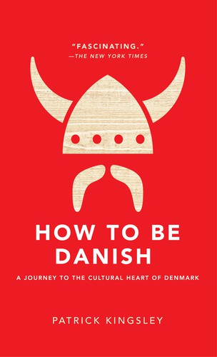 Patrick Kingsley: How to be Danish (2014)