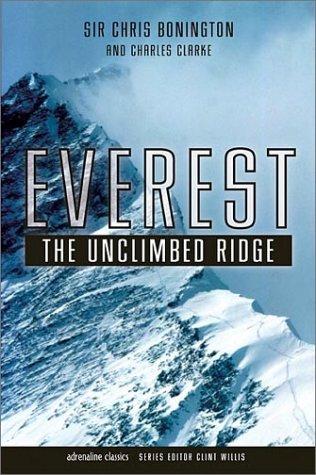 Chris Bonington: Everest, the unclimbed ridge (2002, Thunder's Mouth Press)