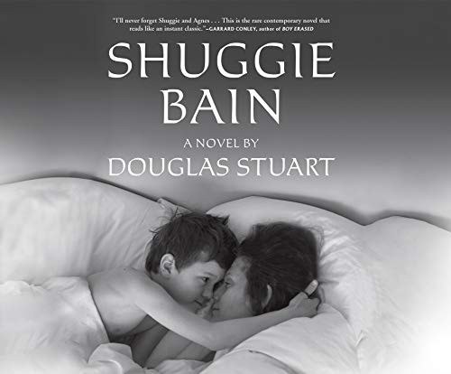 Douglas Stuart, Angus King: Shuggie Bain (AudiobookFormat, 2020, Dreamscape Media)