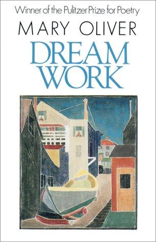 Mary Oliver: Dream Work (Paperback, 1994, Atlantic Monthly Press)
