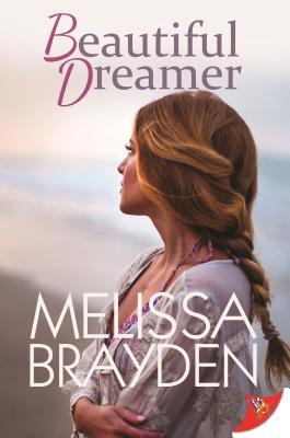 Melissa Brayden: Beautiful Dreamer (Bold Strokes Books)
