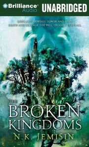 N. K. Jemisin: The Broken Kingdoms (2010, Brilliance Audio)